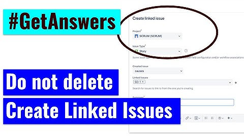 GetAnswers - Do not delete issues, use linking