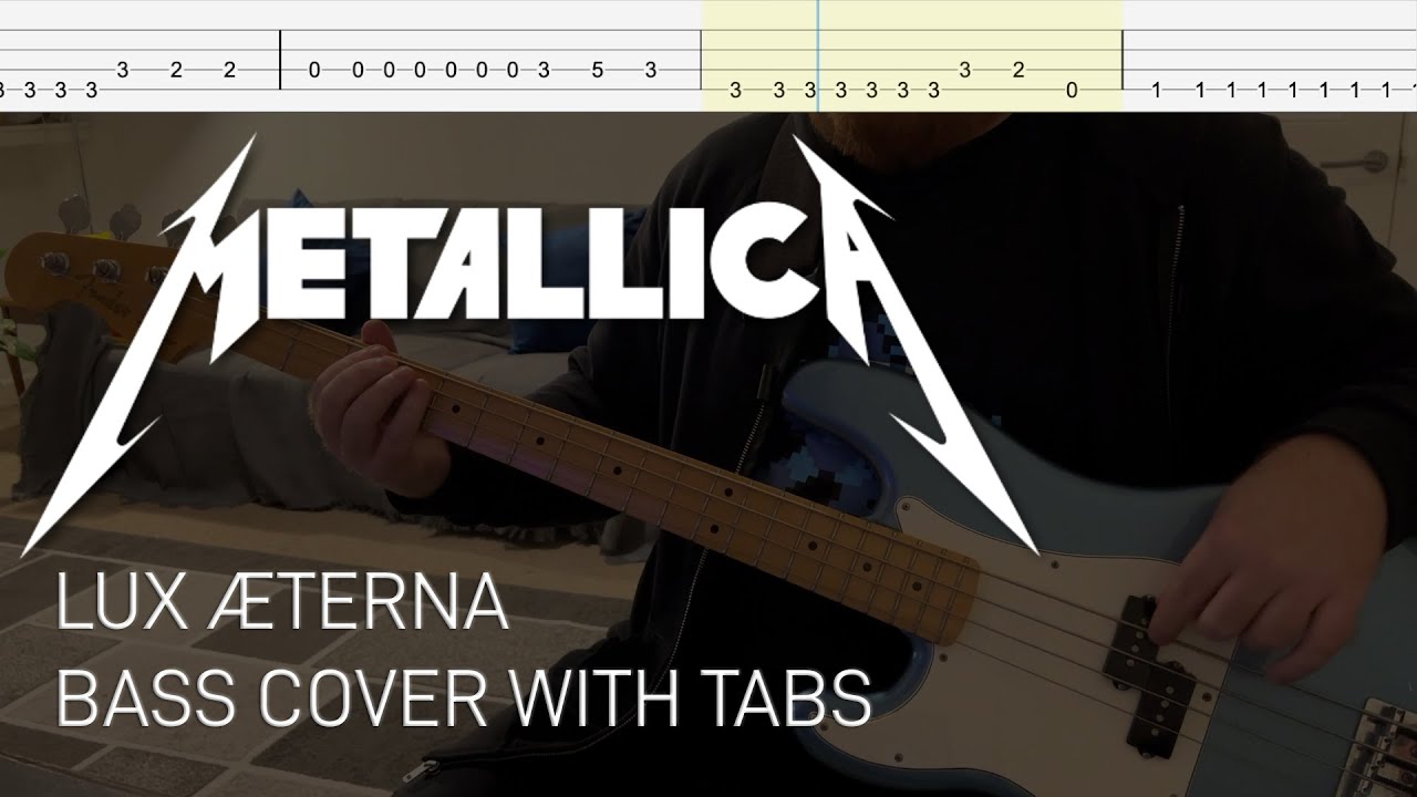 Metallica - Lux Æterna (Bass Cover with Tabs) Metallica - Lux Æterna (Bass Cover with Tabs)