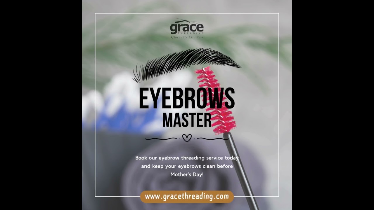Premium Eyebrow Threading Service at Grace Threading!