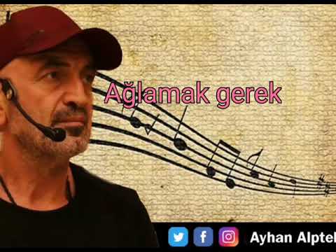 Ayhan Alptekin - Ağlamak Gerek