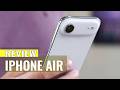 iPhone Air Review: Apple’s Slimmest Move Yet