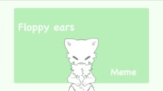 floppy ears meme [FLIPACLIP]