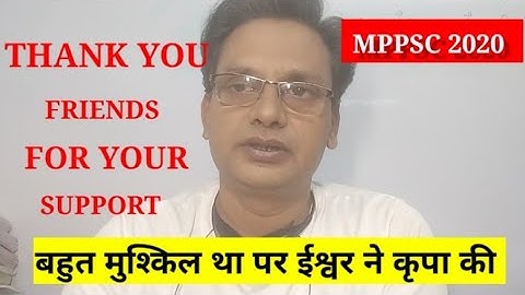 MPPSC RESULT 2020! THNX FOR YOUR SUPPORT FRIENDS