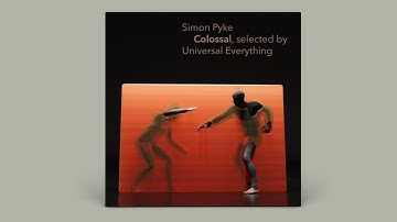Simon Pyke - Colossal compilation sampler
