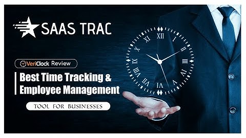 Vericlock Review: Best Time Tracking & Employee Management Tool for Businesses