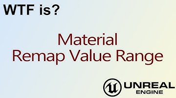 WTF Is? Material - Remap Value Range in Unreal Engine 4 ( UE4 )