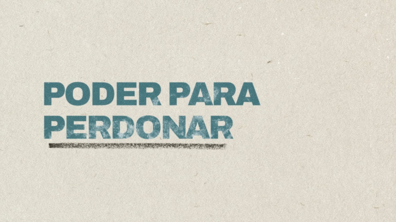 Poder Para Perdonar - Encuentros con Jesús
