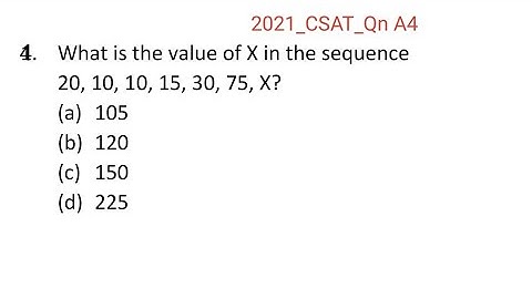 2022_IAS_Qn A4. What is the value of X in the sequence 20, 10, 10, 15, 30, 75, X?