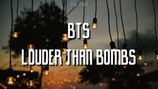 BTS - Louder Than Bombs (lirik terjemahan Indonesia)