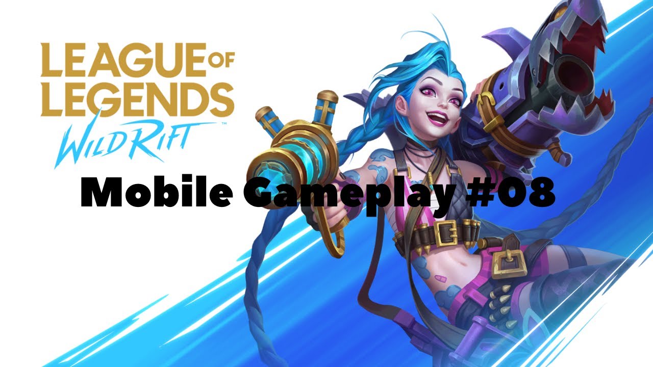Wild Rift Gameplay Characters League of Legends: Wild Rift - Gameplay Ep08 - YouTube