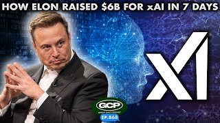 How Elon Musk Got $6 Billion for xAI Startup! | EP 868