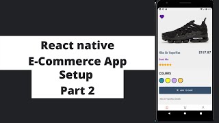 React Native Ecommerce App PART 2