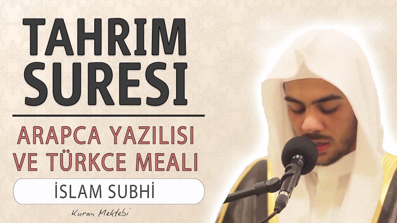 Tahrim suresi anlam dinle slam Subhi Tahrim suresi arapa yazl okunuu ve meali