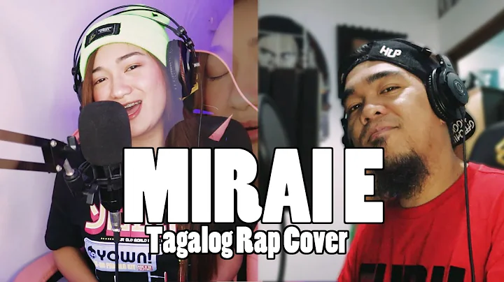 Flict-G & Bei Wenceslao - Mirai E (Tagalog Rap Cov...