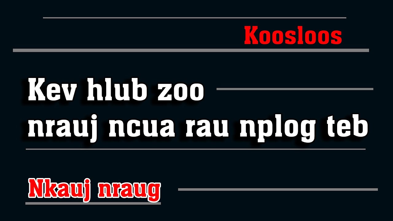 Kev hlub zoo nrauj ncua rau nplog teb 12/10/2021