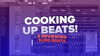 🔴 Cooking Up Beats/Reviewing Subs Beats 🔥 | TreOnTheBeat