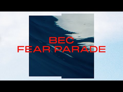 Bec — BEC - Fear Parade