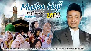 Hungry Haji || KH. Musleh Adnan's latest viral lecture 2026