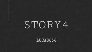 Lucas666 - STORY 4