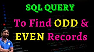 SQL query to find even and odd records from any table | sql interview questions and answers