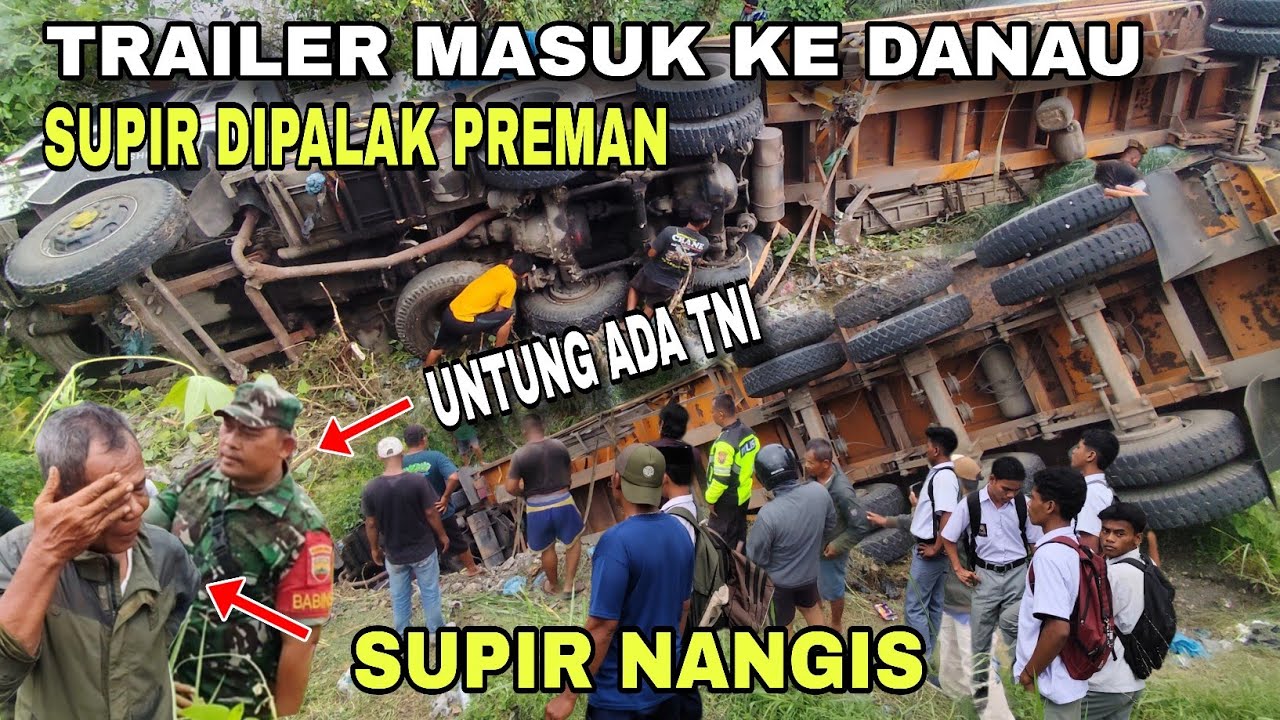 Rem Blong, Supir Menangis Truck Nya Masuk Ke Danau