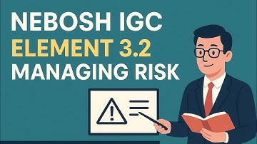 NEBOSH IGC Element 3.2 | Managing risk #neboshigc #safetyfirst #safetytips 