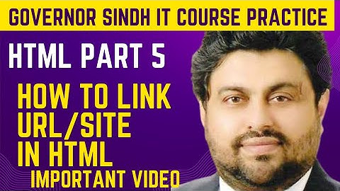 Learn HTML how to link URL/site in HTML Governor Sindh IT course new update