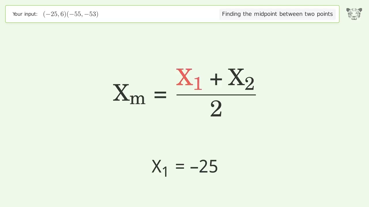 Find the midpoint between two points p1 (-25,6) and p2 (-55,-53): Step-by-Step Video Solution