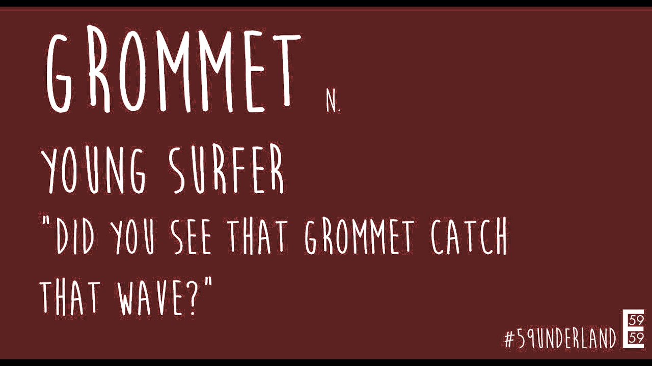 Grommet Australian Slang YouTube