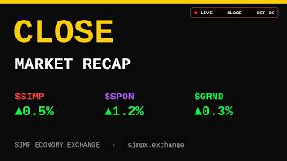 Simp Economy Exchange — Close Market Recap · Sep 29, 2026