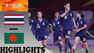 Thailand vs Bangladesh Highlights | AFC U20 Women's Asian Cup 2026