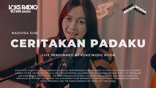 Nadhira Suri - Ceritakan Padaku | Live at Voks Music Room