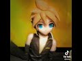 Kagamine Len tiktok #2