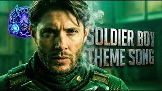 Soldier Boy Fanmade Theme Song (The Boys Final Season 2026)