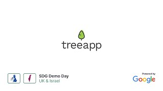 Google SDG Demo Day UK & Israel - Treeapp