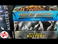 MASTERS MIX! Double Masters, Modern Masters and Masters 25 All Opened And Priced!