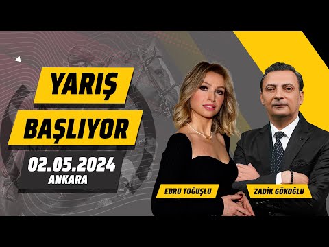 Yarış Başlıyor | 2 Mayıs 2024 Perşembe  Ankara At Yarışı Tahminleri | Ebru Toğuşlu ve Zadik Gökoğlu