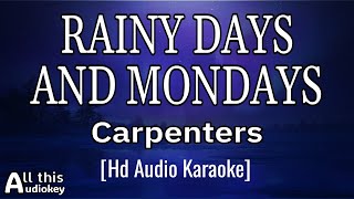 Rainy Days And Mondays - Carpenters (Hd Audio) | Karaoke Song with Lyrics
