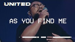 As You Find Me (Live) - Hillsong UNITED  - Durasi: 8:39. 