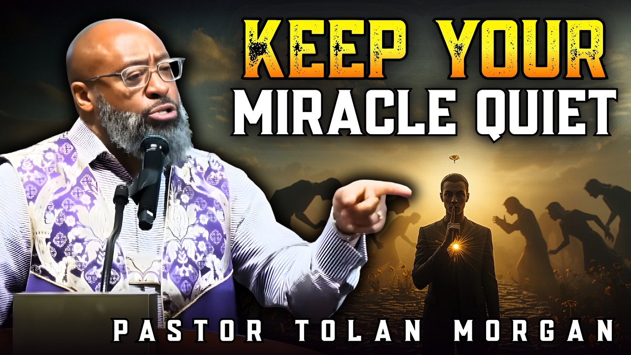 Pastor Tolan Morgan ✞ PAY ATTENTION! | Stop Explaining Your Miracle to People Who Don’t Believe!