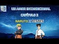 Un Amor Incondicional: Capítulo 2 (Naruto x Tenten)