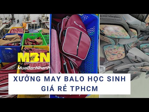 Xưởng may balo học sinh giá rẻ TPHCM | MuaBanNhanh | Foci