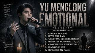 YU MENGLONG SAD SONG PLAYLIST 🥀 Touching And Heartbreaking Cover Songs. #justiceforyumenglong