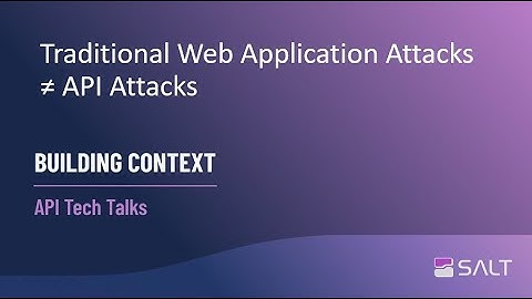 Traditional Web Application Attacks ≠ API Attacks