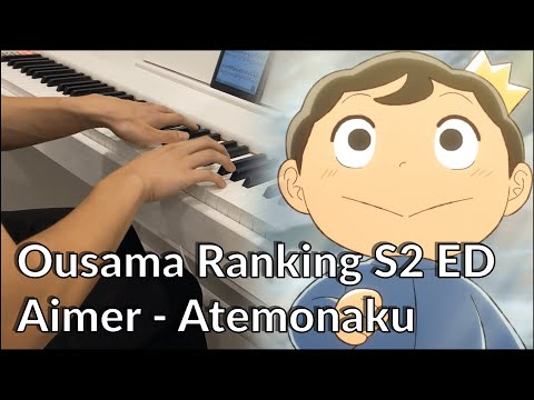 Ousama Ranking: Yuuki no Takarabako ED 『Atemonaku あてもなく』 Aimer