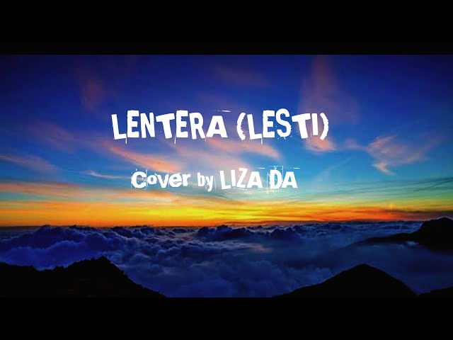 LENTERA (LESTI) Lagu + Lirik Cover by LIZA DA class=
