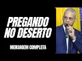 Pastor Júnior Trovão - Pregando no Deserto