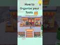 Organize your tools in Animal crossing.      #gameplay #acnh