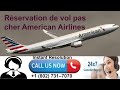 Rservation de vol pas cher american airlinescomment rserver un vol pas cher sur american airlines