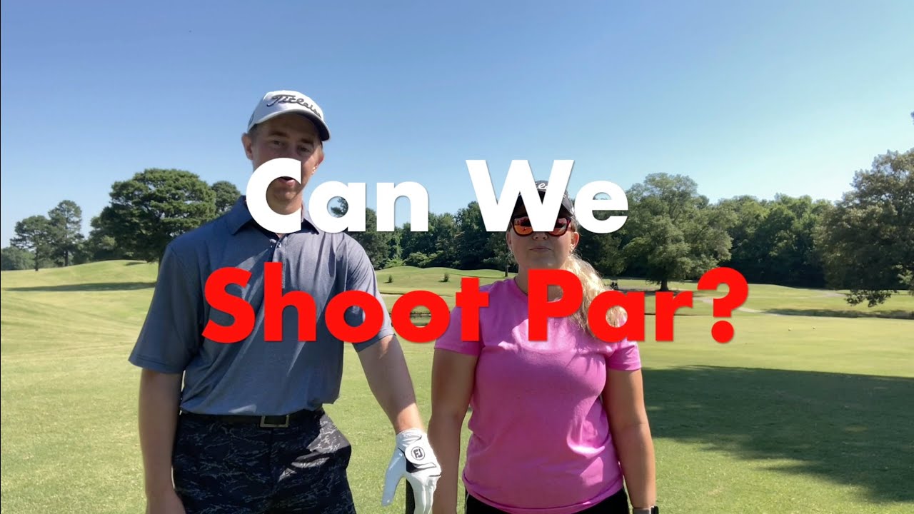 Episode 3 Can We Shoot Par? YouTube